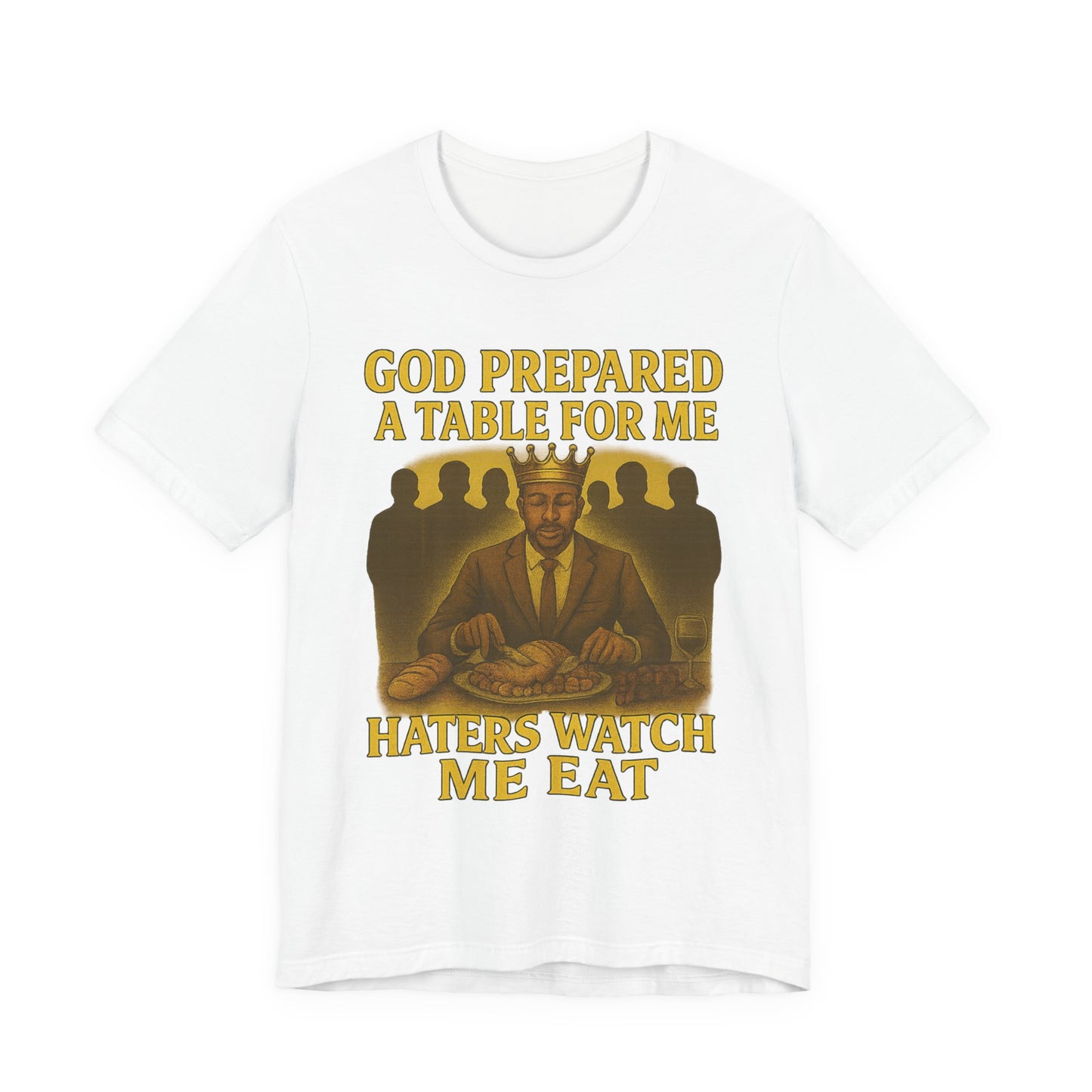 God Prepared a Table for Me Tee