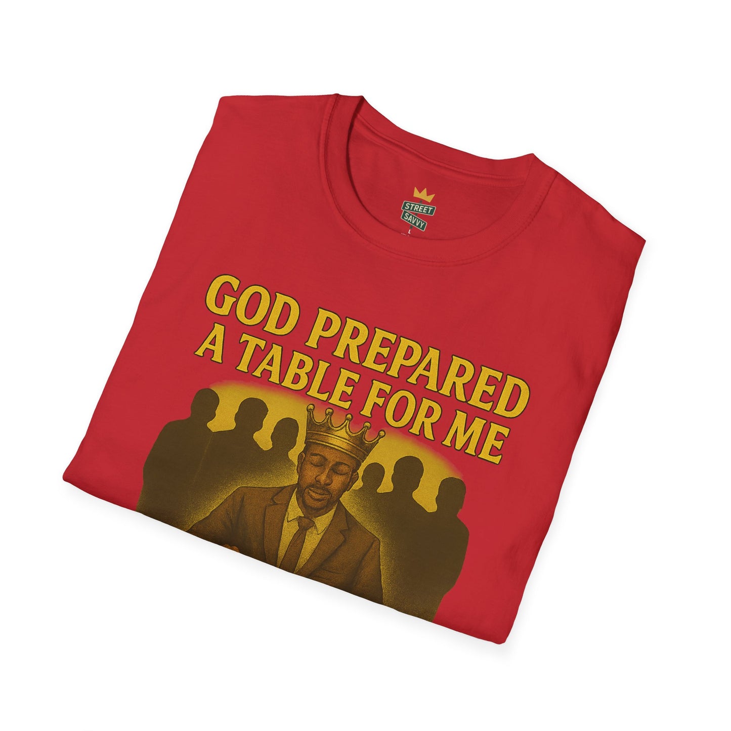 God Prepared a Table for Me Tee, Inspirational Unisex Shirt, Motivational T-Shirt, Empowerment Gift, Faith-Based Apparel