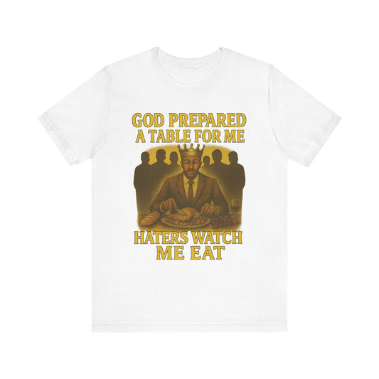 God Prepared a Table for Me Tee
