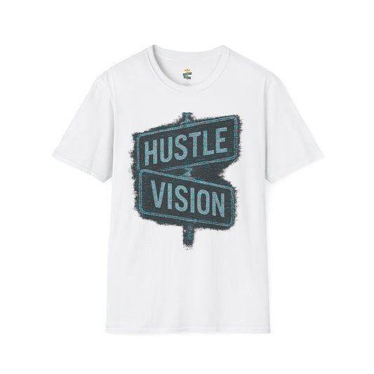 Street Sign Hustle and Vision