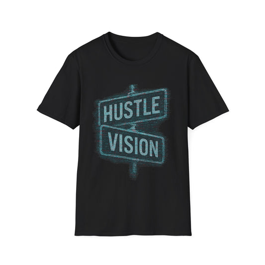Street Sign Hustle and Vision