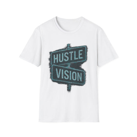 Street Sign Hustle and Vision