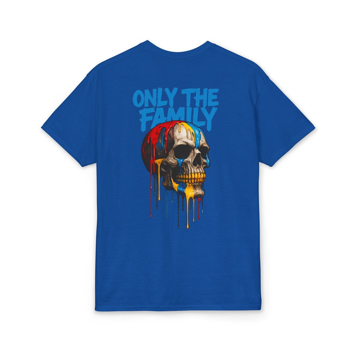 Only The Family Skull T-Shirt — Dripping Paint Graphic Tee